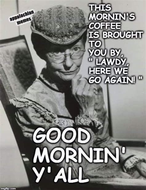 Pin By Carol Leblanc On Coffee Funny Good Morning Memes