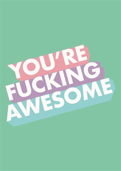 Youre Fucking Awesome Print A3 A4 Poster Motivation Etsy