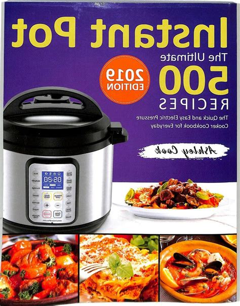 The Ultimate Instant Pot Cookbook 500 Quick And