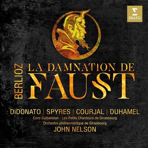 John Nelson ジョン・ネルソン「berlioz La Damnation De Faust ベルリオーズ：ファウストの劫罰
