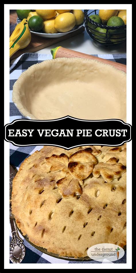 Easy Vegan Pie Crust Recipe Vegan Pie Pie Crust Vegan Pie Crust