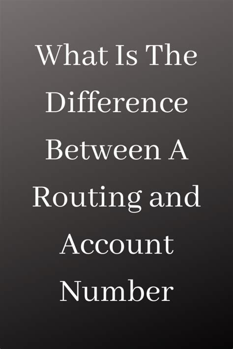 What Is The Difference Between A Routing Number And Account Number