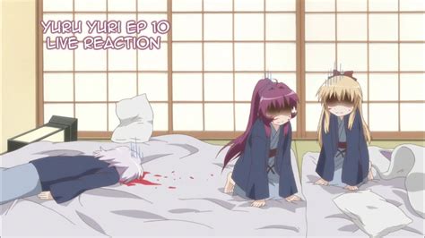 yuru yuri ep 10 live reaction read description youtube