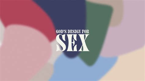 Gods Design For Sex Ep3 Living With Sexual Integrity Youtube