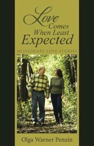 Love Comes When Least Expected Missionary Love Stories Paperback
