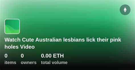 Watch Cute Australian Lesbians Lick Their Pink Holes Video Collection