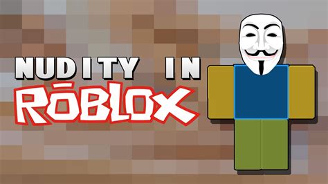 Nudity In Roblox