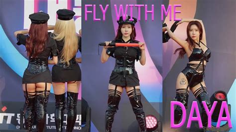 [kpop Fancam] Cheeky Daya 😍 From Fly With Me Fancam Youtube