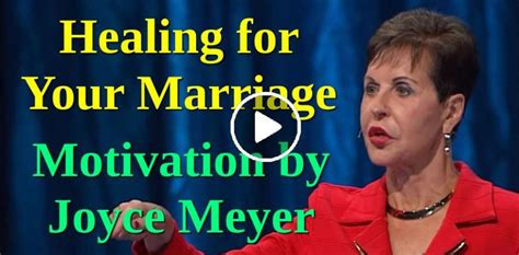 Joyce Meyer July 12 2019 Message Healing For Your Marriage