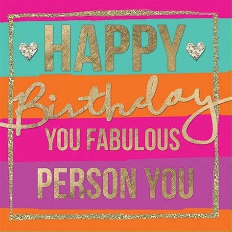 happy birthday  fabulous person  pictures   images