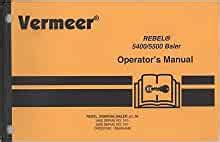 vermeer rebel  baler operators manual  vermeer amazoncom books