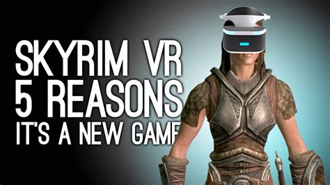 Skyrim Vr 5 Reasons It S A Whole New Game Almost