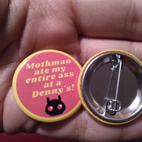 Mothman Ate My Ass At Dennys Cryptid Button Pin 1 25 Inch Etsy Uk