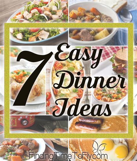 easy dinner ideas   weekly meal plan finding time  fly