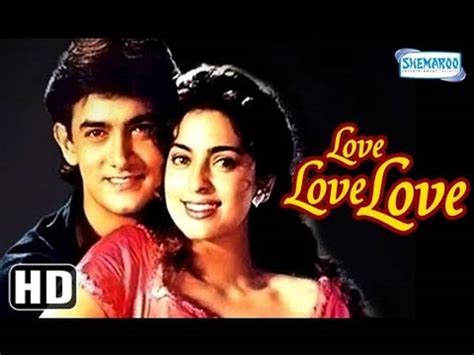 Love Love Love {hd} Aamir Khan Juhi Chawla Gulshan Grover Hindi