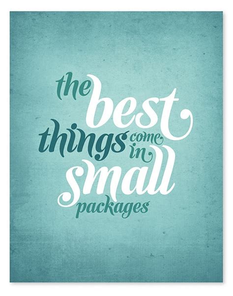 best things come in small packages bestjulq