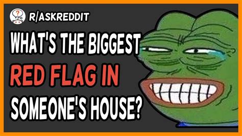 Whats The Biggest Red Flag In Someones House R Askreddit Youtube