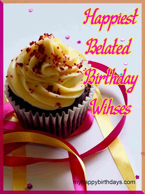 belated happy birthday wishes messages images quotes