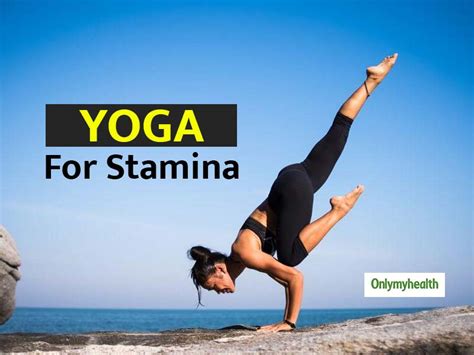 international yoga day   yoga poses  boost  stamina