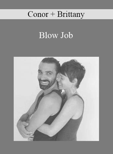 Conor Brittany Blow Job Download Online Course Imcourse