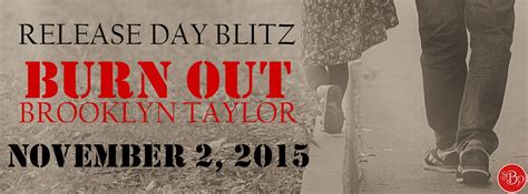 Burn Out By Brooklyn Taylor Release Blitz Title Burnout