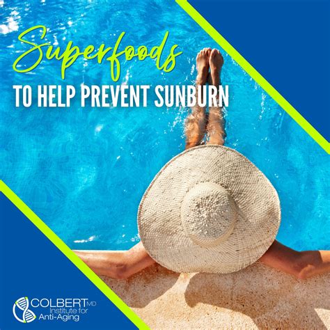 superfoods to help prevent sunburn colbert institute of anti aging