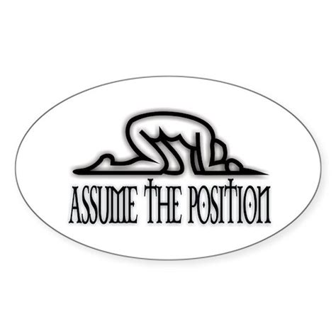Assume The Position Slave Sticker Oval Assume The Position Oval