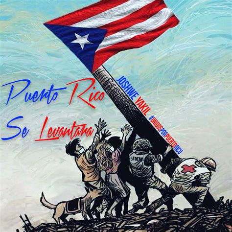 Puerto Rico Se Levantará Single By Joshwe Yakil Spotify