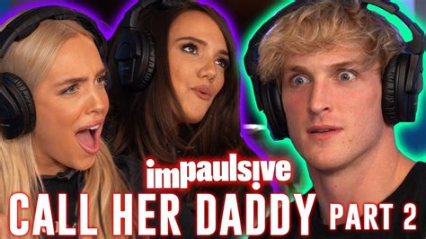 call her daddy shows us how to get laid part 2 impaulsive ep 62