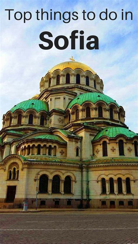 Top Things To Do In Sofia Bulgaria Free Things To Do