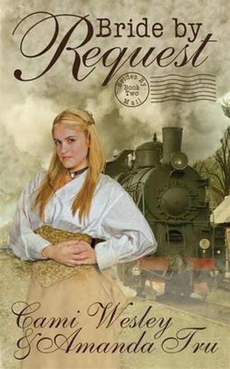 bride by request historical western christian romance by cami wesley