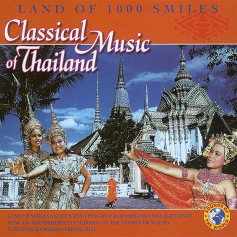 Land Of 1000 Smiles Classical Music Of Thailand Album By Bu Nga Nak