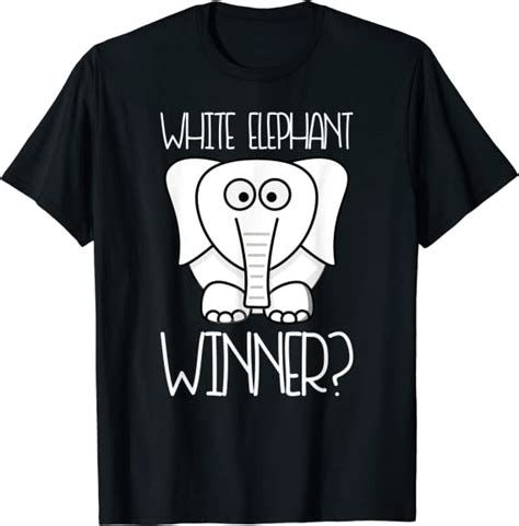 Cute White Elephant Winner T Funny T Shirt Clothing