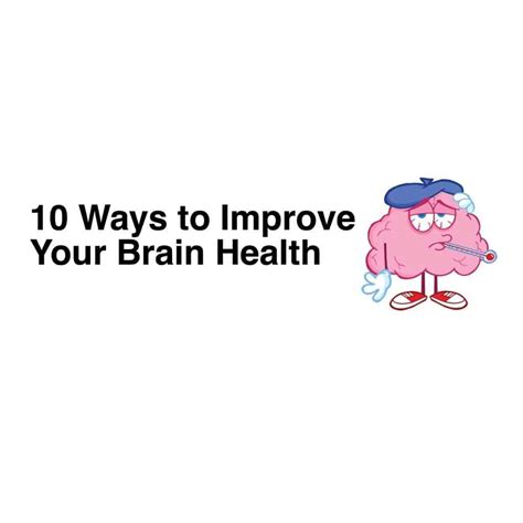 10 ways to improve your brain health