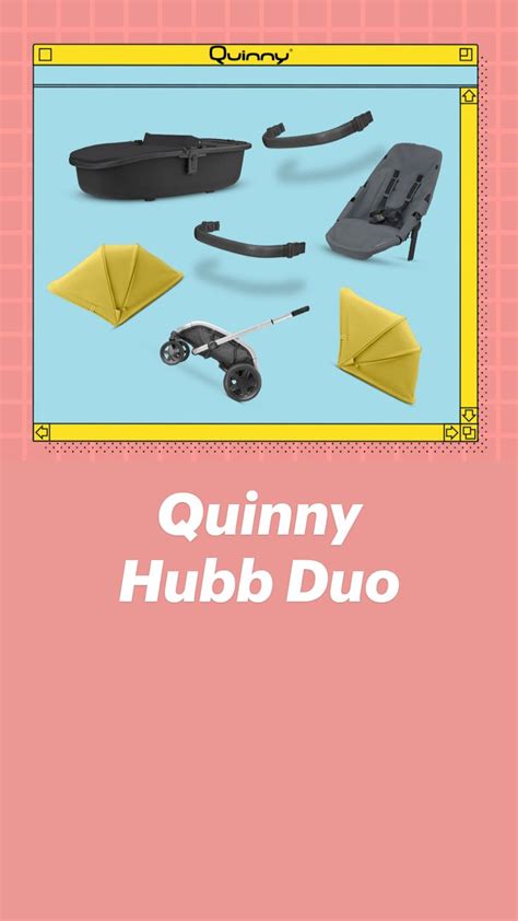 quinny hubb duo  immersive guide  quinny