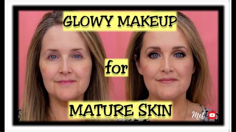 Soft Glowy Makeup Tutorial For Mature Women Youtube