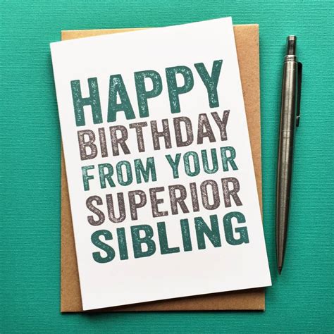 Happy Birthday From Your Superior Sibling Card By Do You