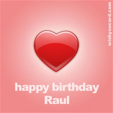 happy birthday raul   cards