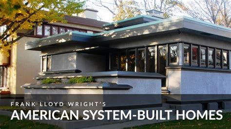 frank lloyd wrights american system built homes youtube