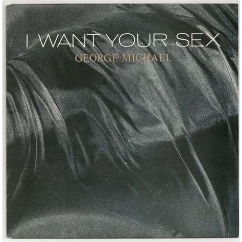 George Michael I Want Your Sex I Want Your Sex Rhythm 2 7inch Sp