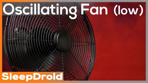 oscillating fan noise  stereo fan sounds  sleeping rotating fan   speed youtube