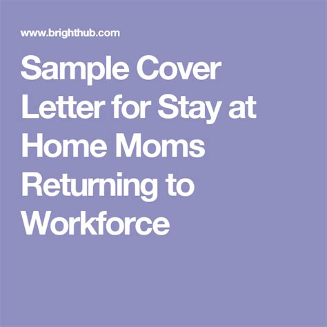 text sample cover letter  stay  home moms returning  workfore