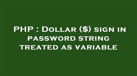 php dollar sign  password string treated  variable youtube
