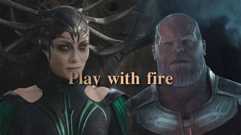 hela x thanos play with fire youtube