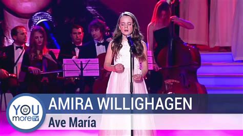 Amira Willighagen Ave María Youtube