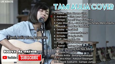 Kumpulan Lagu Pop Indonesia Terbaru 2020 Caver By Tami Aulia Youtube