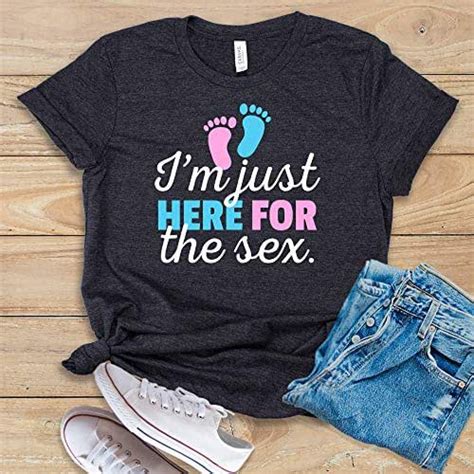 i m just here for the sex shirt tank top hoodie gender reveal party funny new