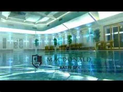 spa video macdonald bath spa hotel bath england youtube