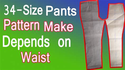 34 Waist Pant Pattern Making How To Make Pants Pattern 34 Waist
