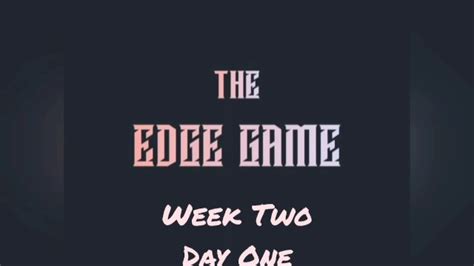 The Edge Game Week Two Day One Xxx Mobile Porno Videos And Movies